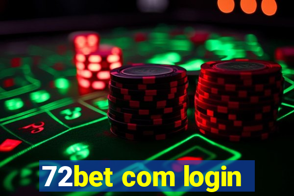 72bet com login